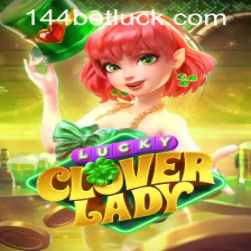 Exploring the Exciting World of LuckyCloverLady and 144bet PH Login