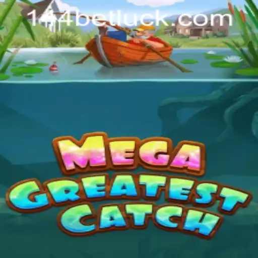 MegaGreatestCatch: A Phenomenal Gaming Experience with 144bet PH Login